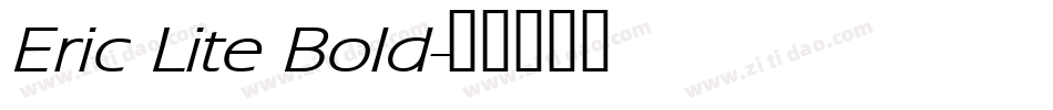 Eric Lite Bold字体转换